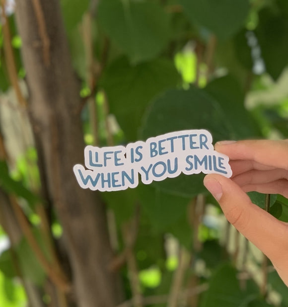 Life is Better When you Smile Sticker