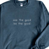 See the Good Crewneck