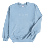 See the Good Crewneck