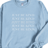 Just Be Kind Crewneck