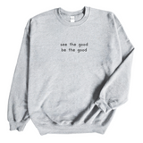 See the Good Crewneck